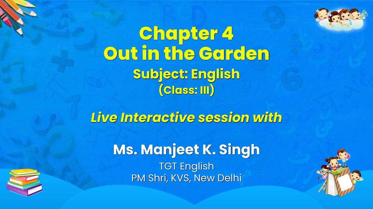NCERT   Chapter 4  Out in the Garden  Subject: English   (Class: III) Live