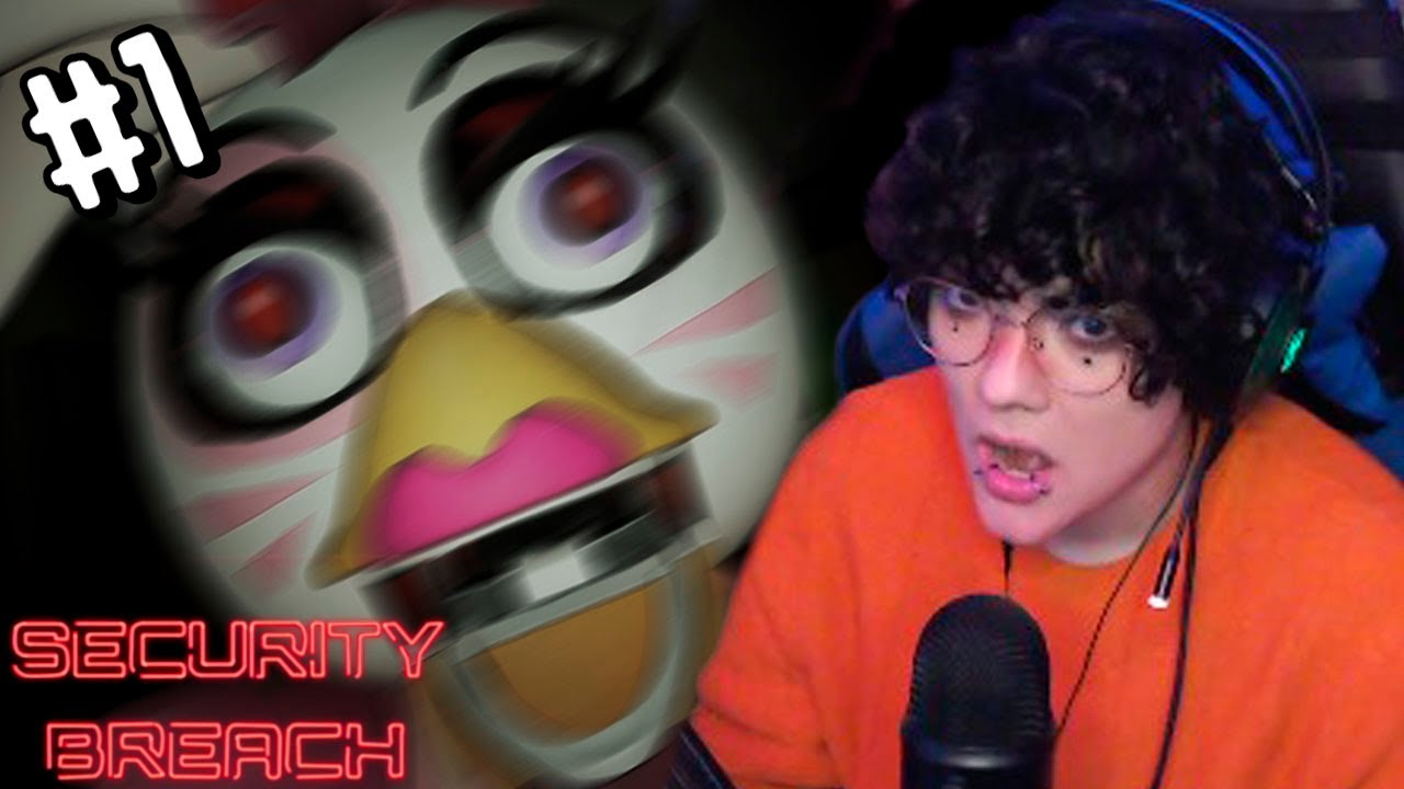 NO ESTOY PREPARADO | FNAF Security Breach PARTE 1