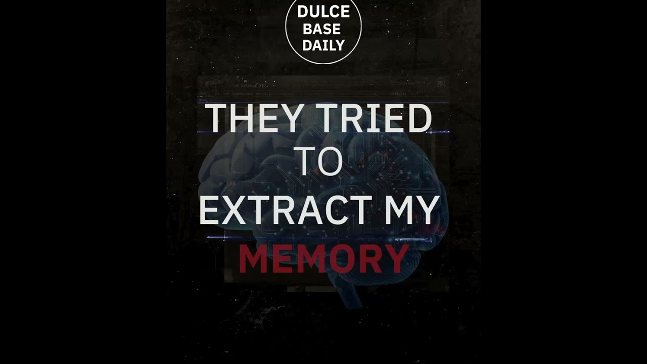 They Tried to Extract My Memory | Issue 004 | Dulce Base Daily