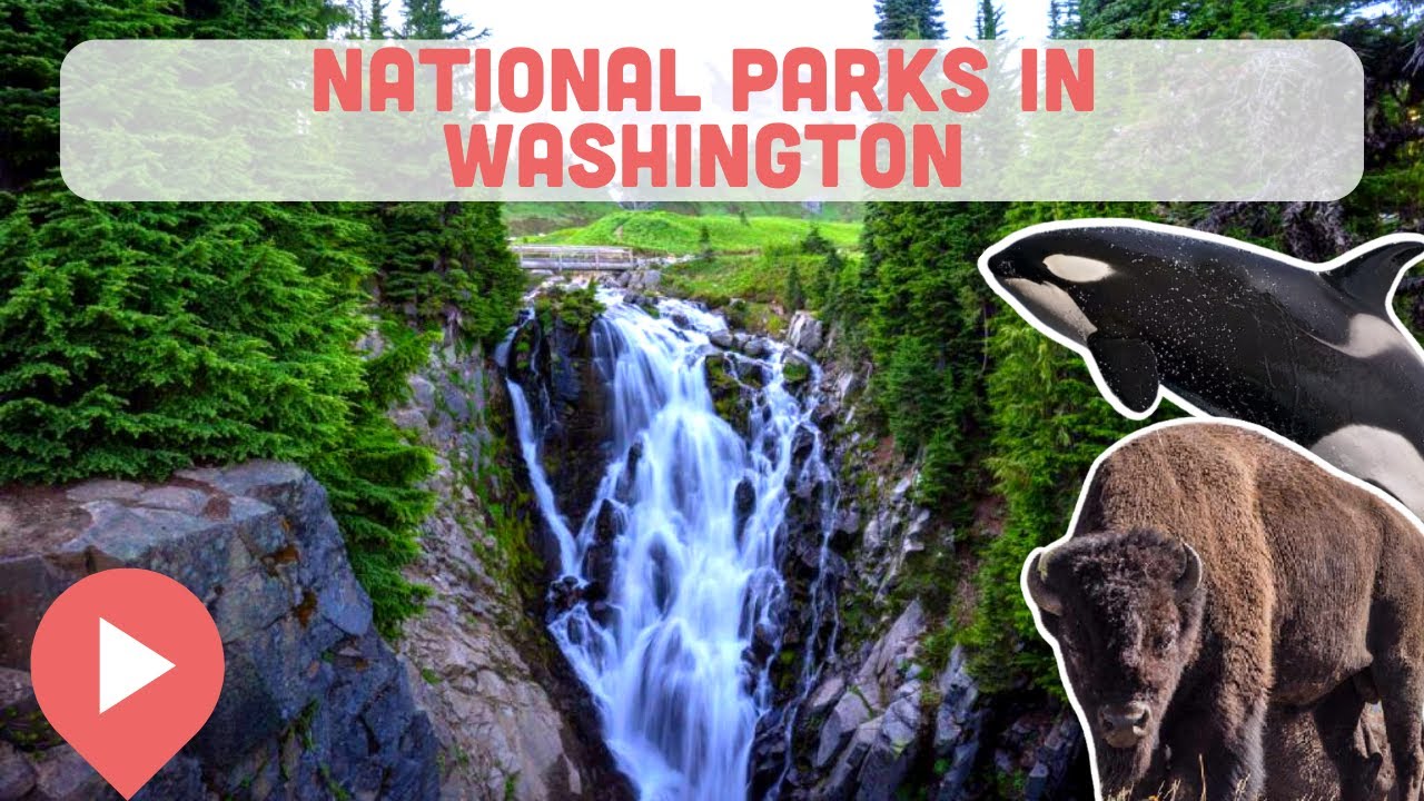 Best National Parks in Washington