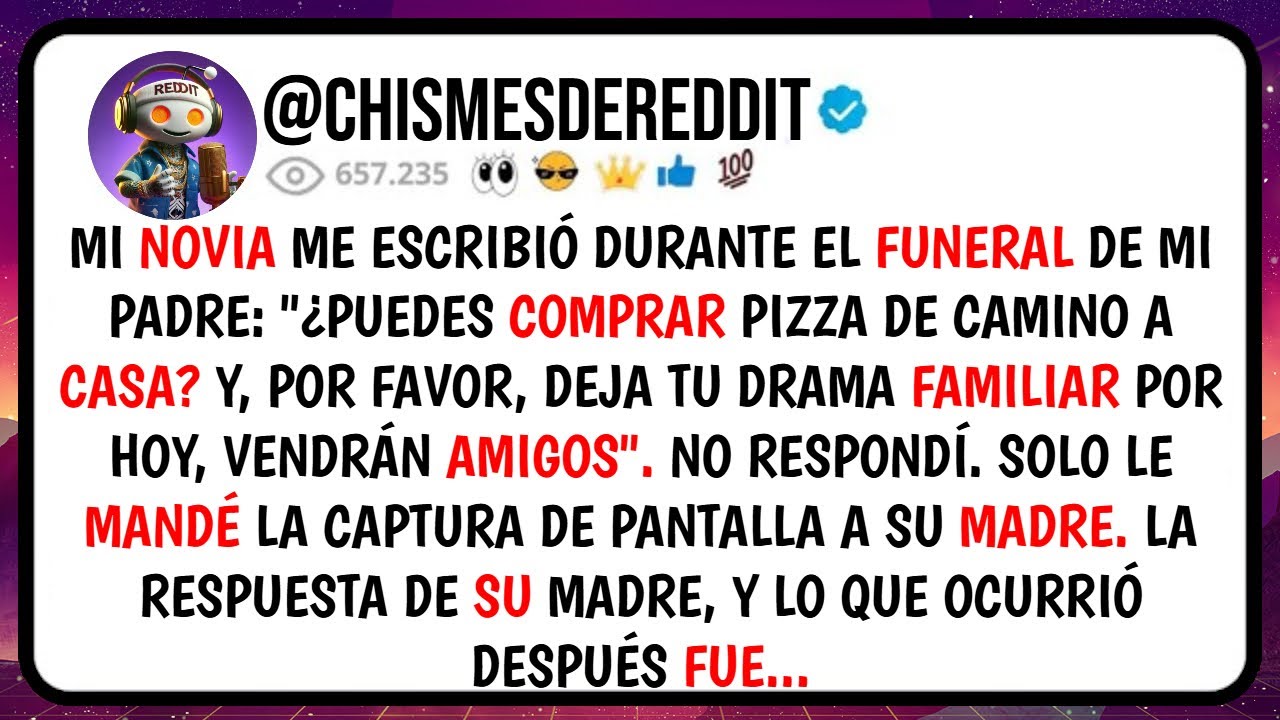 Mi NOVIA Me Escribió Durante el FUNERAL De Mi Padre: 