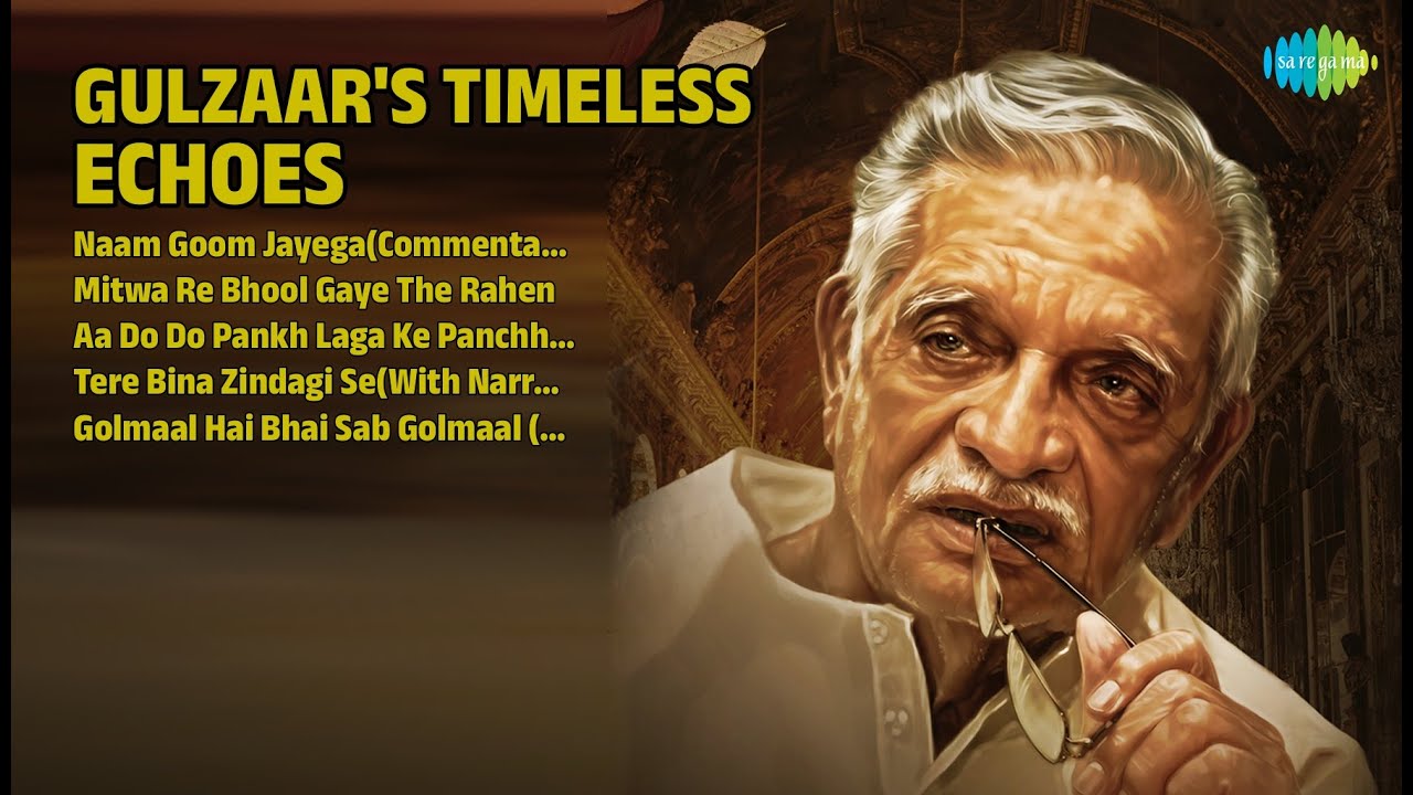 Gulzaar's Happy Melodies | Lata Mangeshkar Songs | Naam Goom JayegaCommentary  Gulzar