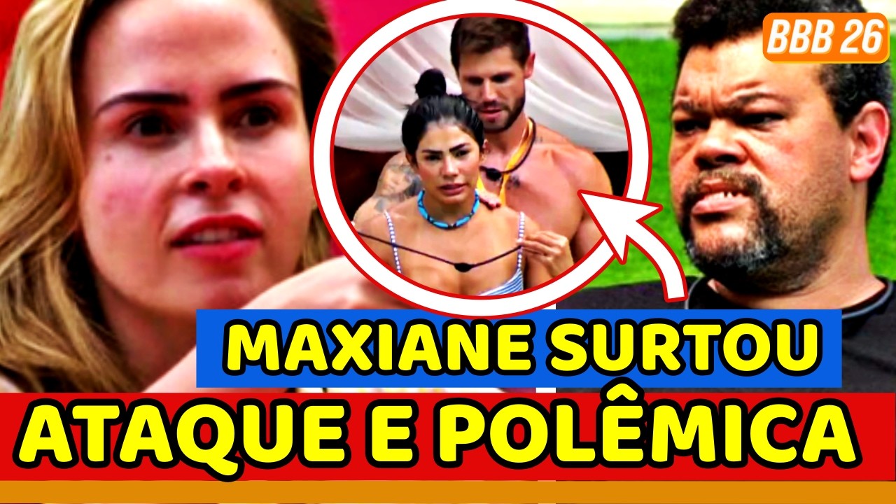 🔥🤯BBB26 Maxi SURTA de ciúme; Jonas SOFRE ATAQUE e Ana Paula É CULPADA; PROVA DO LÍDER e POLÊMICA