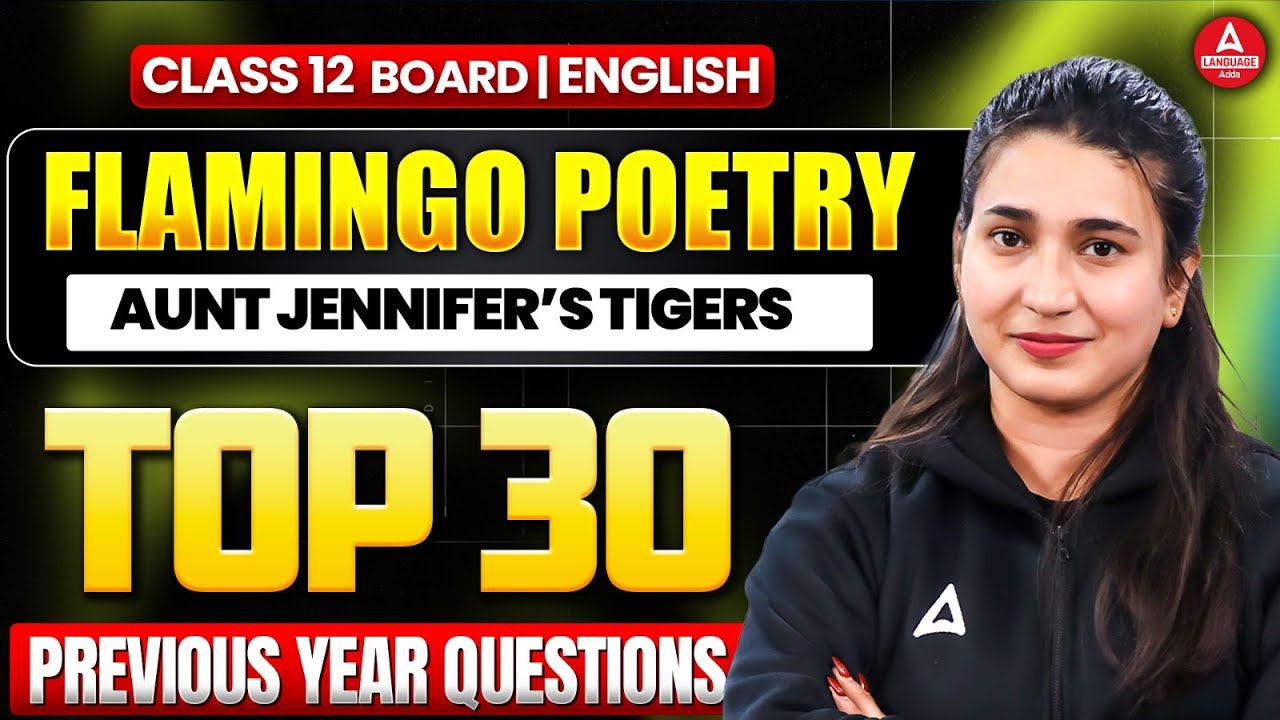 Aunt Jennifer’s Tigers Important Questions | Class 12th English Flamingo pyq for Board Exam 2026