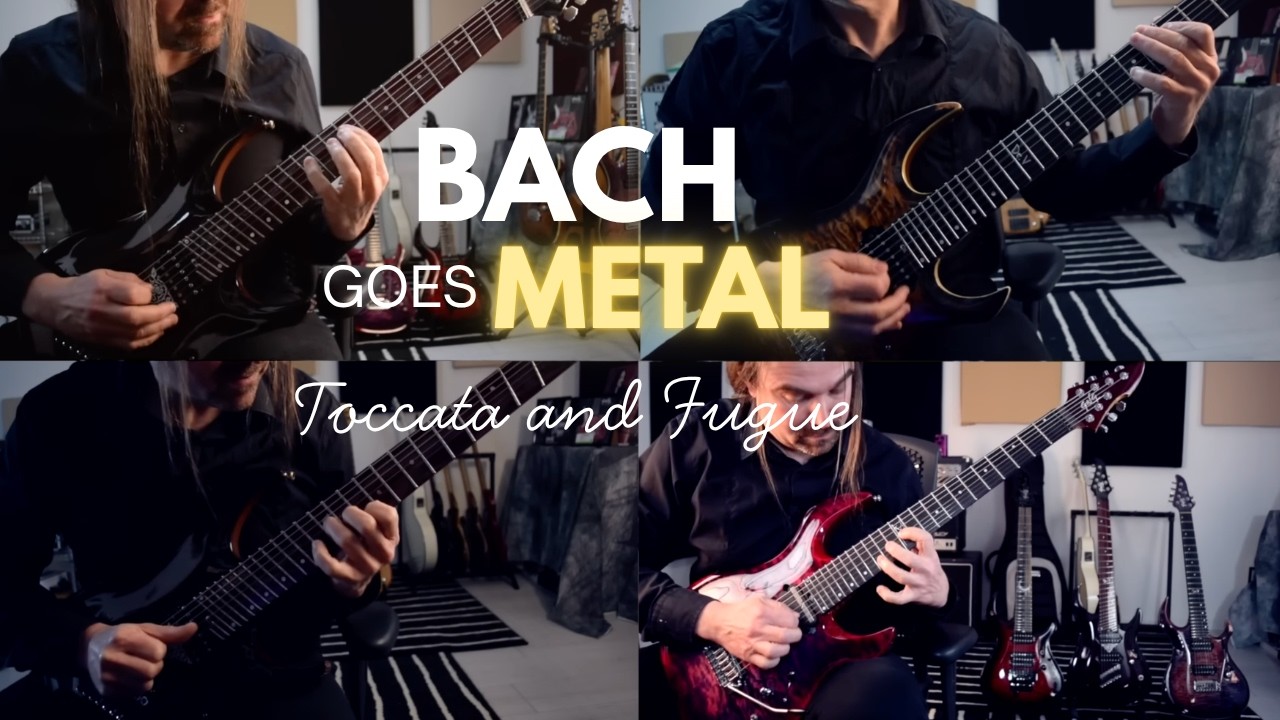 Bach goes Metal - Toccata and Fugue in D minor for electric guitars