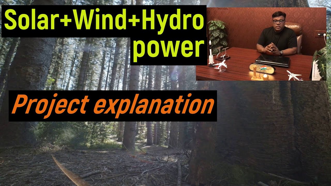 Solar, wind and hydro power project explanation - renewable energy explained -renewable energy essay