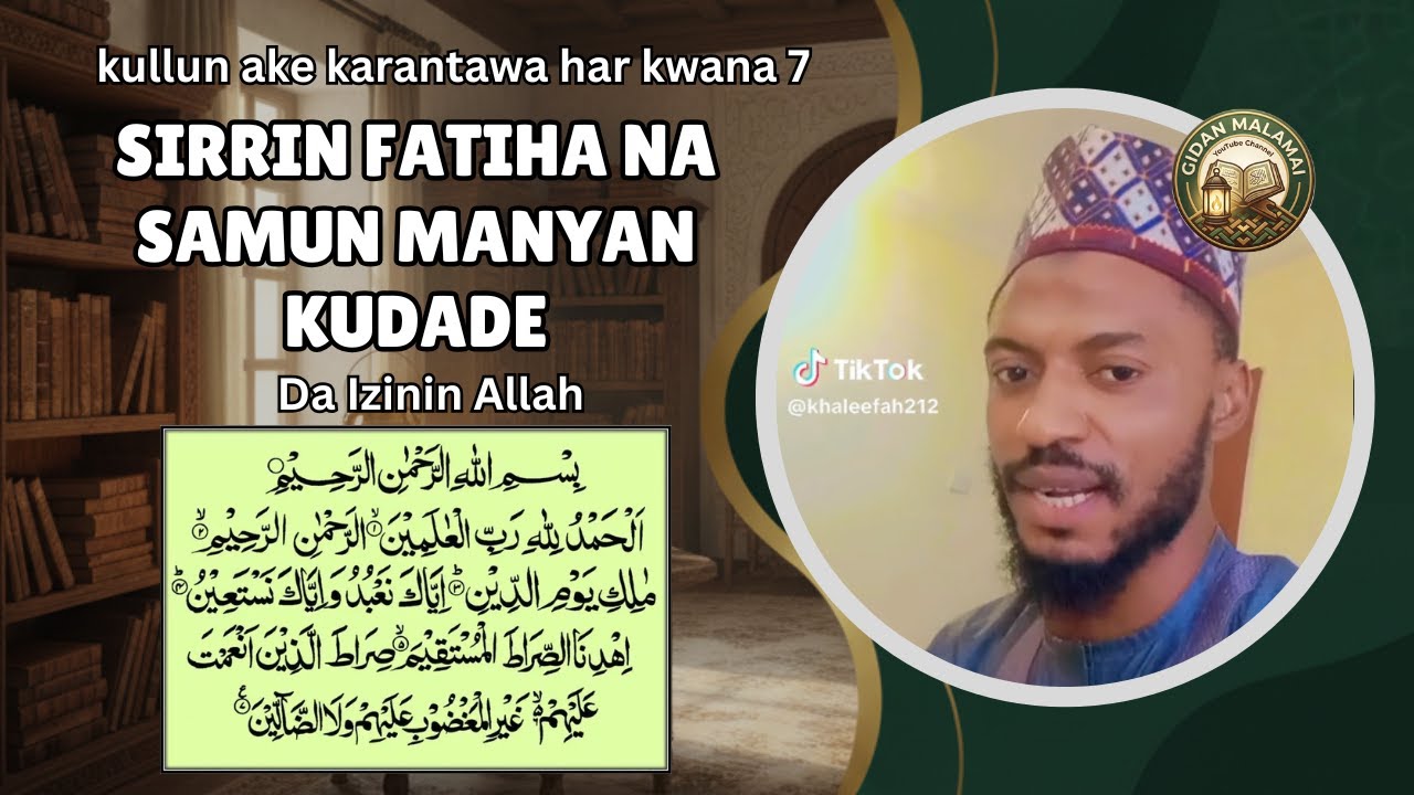 Sirrin Fatiha Na Samun Manyan Kudade - Gidan Malamai