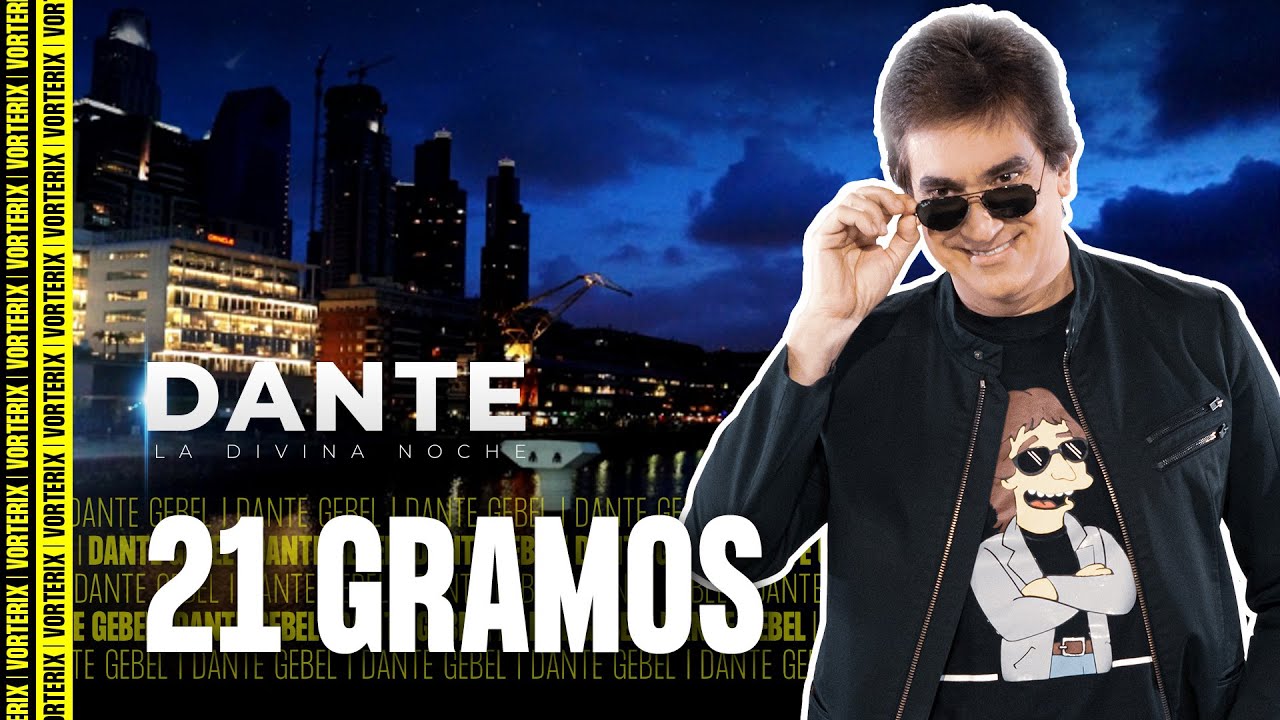 21 gramos - La Divina Noche de Dante Gebel
