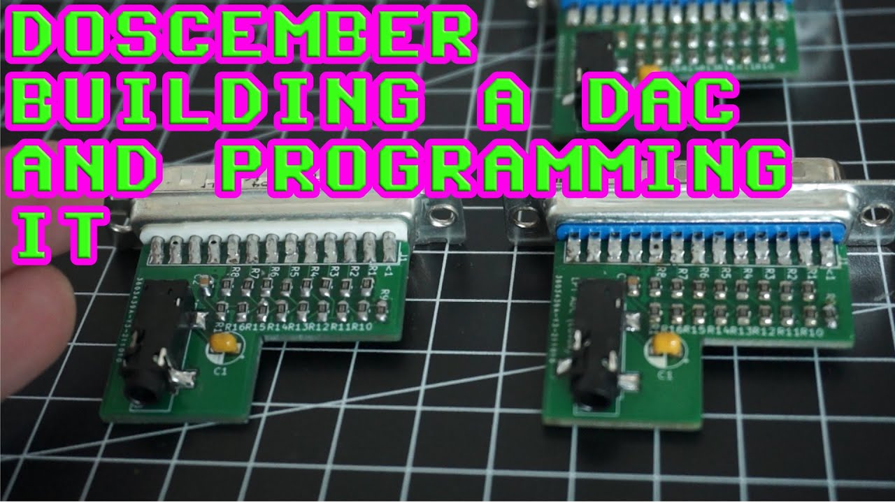 DOScember Making Covox/DAC Hardware and Software