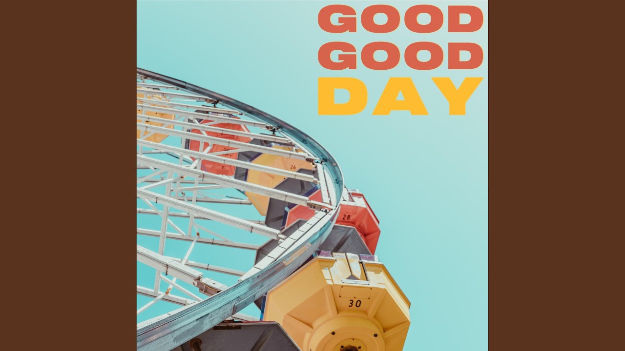 Good Good Day