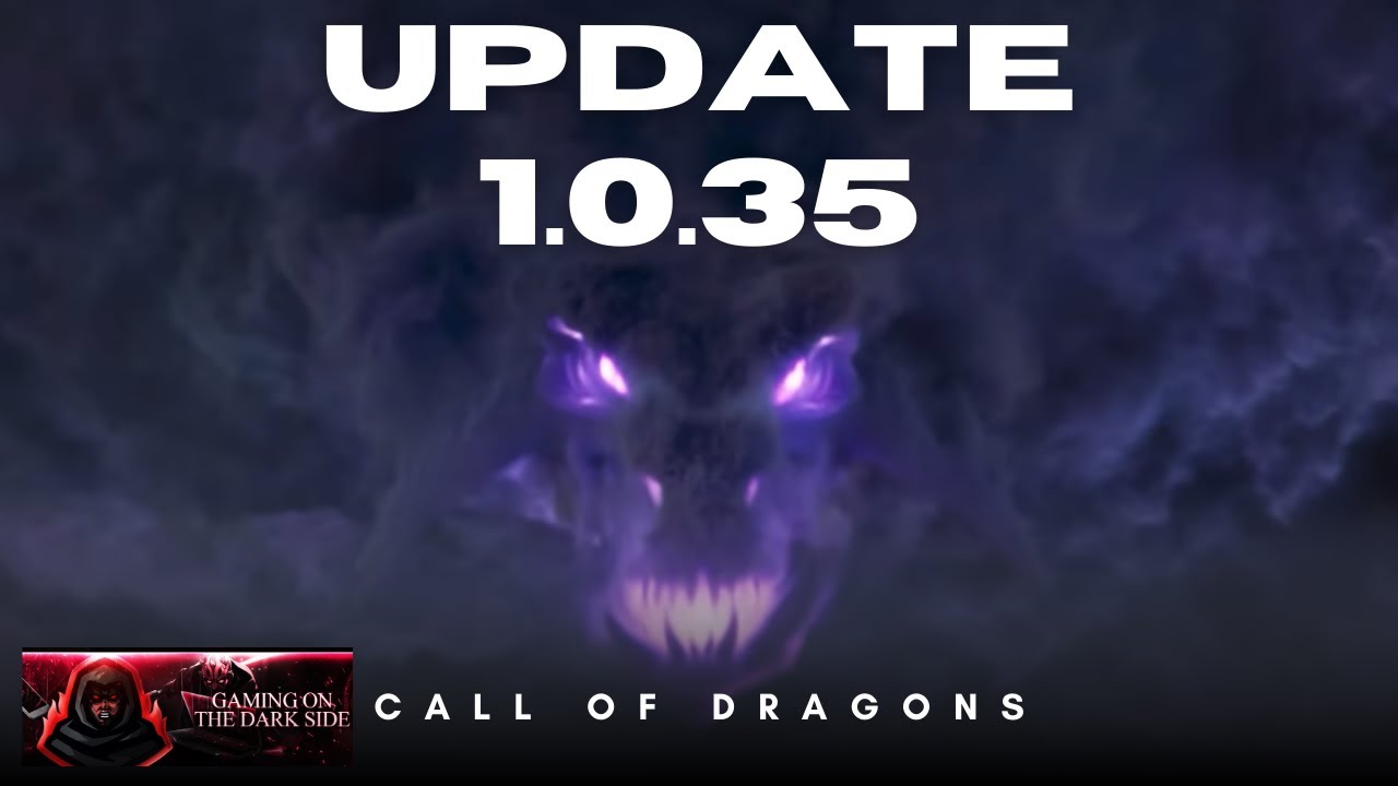 Update 1.0.35  |Call of Dragons|