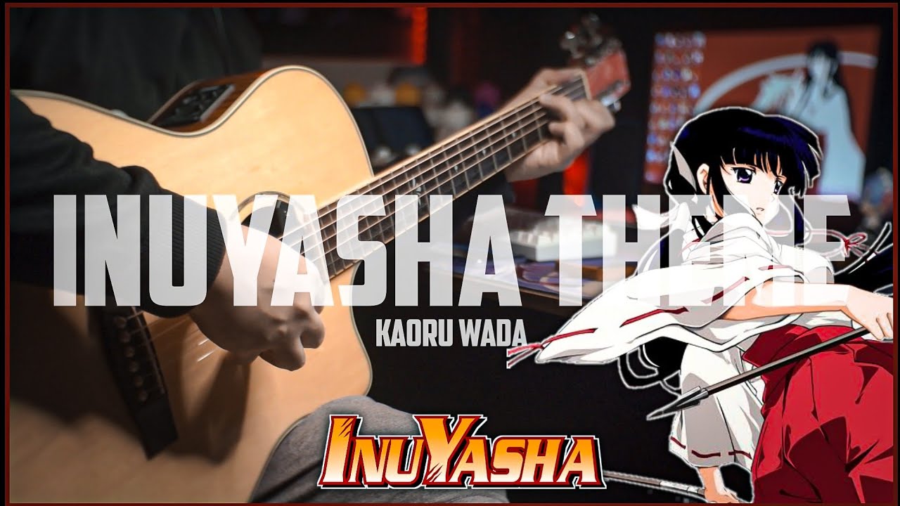 INUYASHA THEME | Fingerstyle Guitar [TAB]