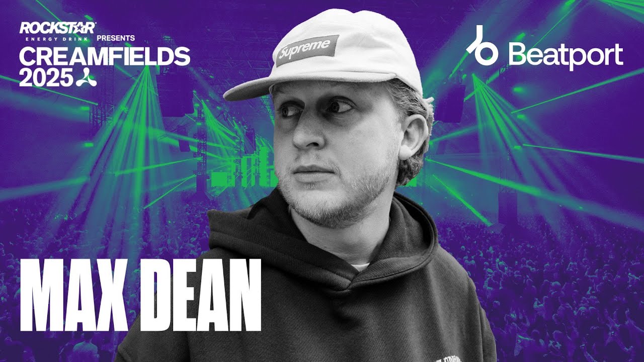 Max Dean DJ Set | Rockstar Energy presents @creamfields reamfields 2025 |@beatport  Live