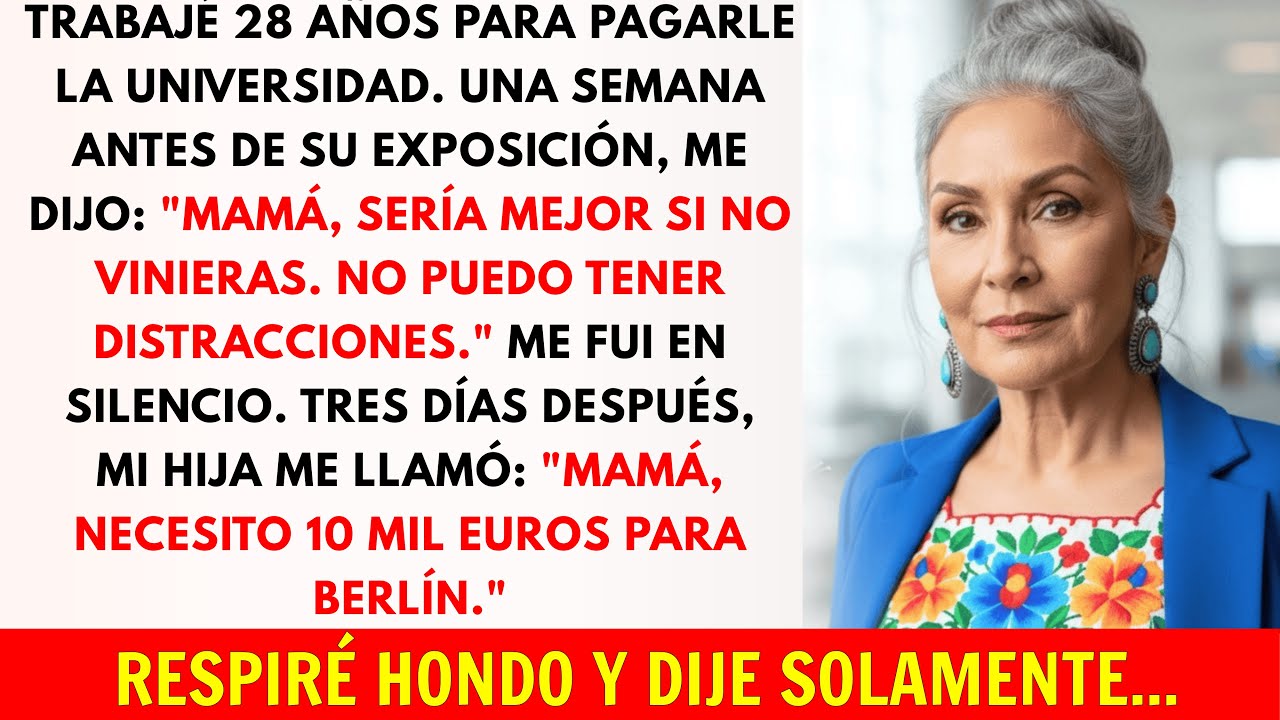 Mi Hija Me Prohibió Ir A Su Exposición: 