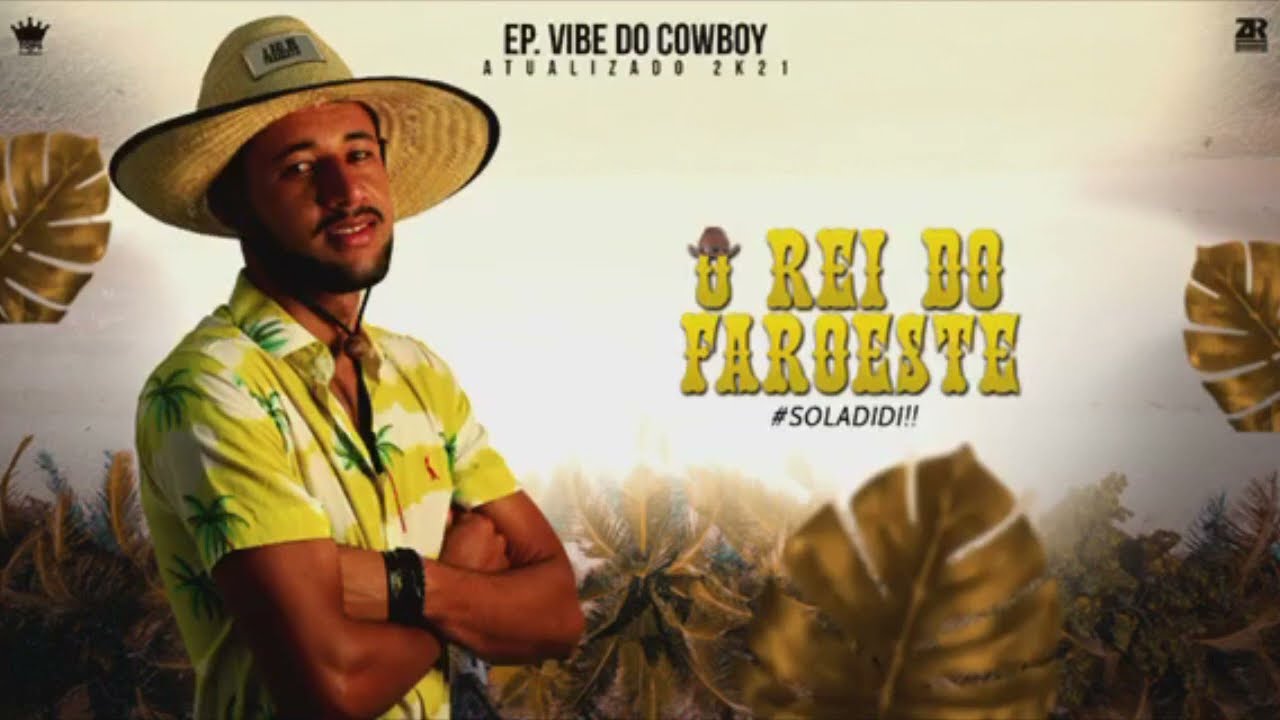 O REI DO FAROESTE - EP VIBE COMPLETO 2021