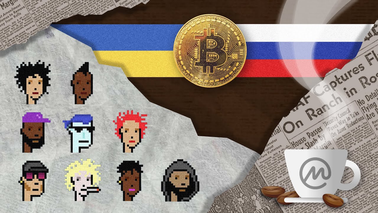 Bitcoin Falls as Russia Invades Ukraine & CryptoPunks Auction Canceled [ Crypto Espresso 02.24.22 ]