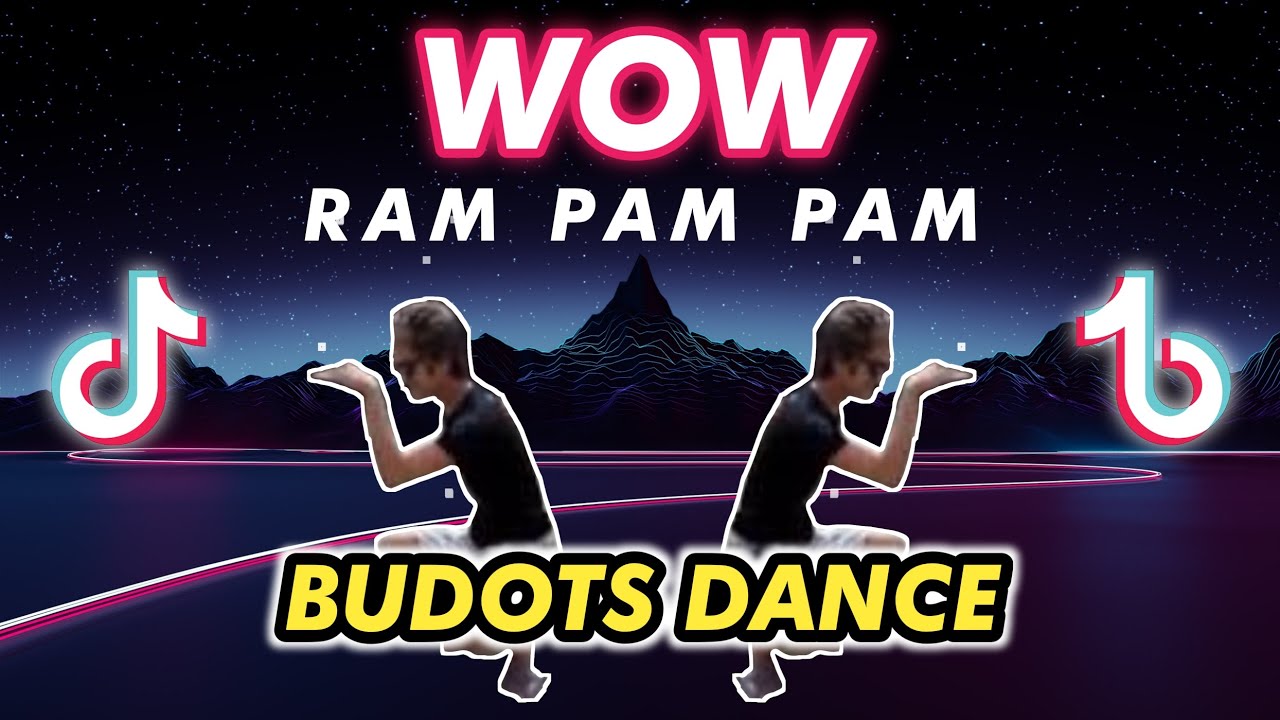 Wow Ram Pam Pam ( KRZ Budots Dance )