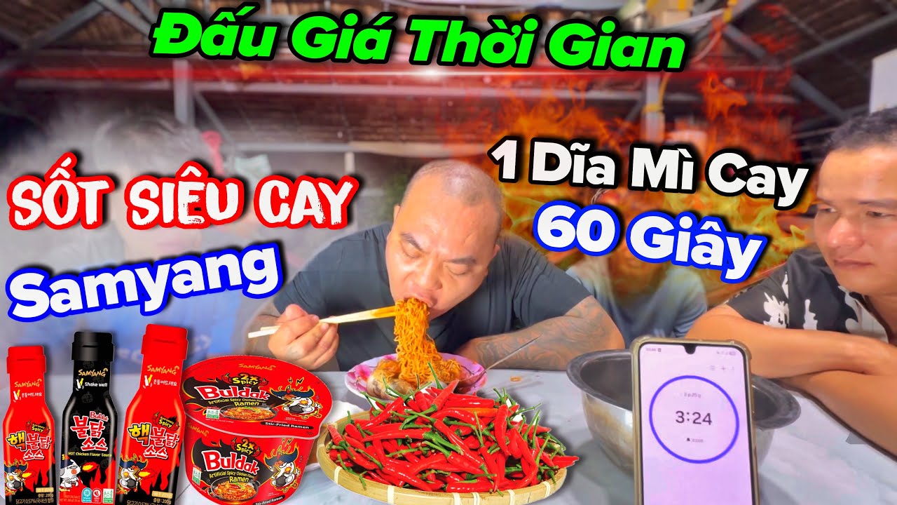 Thánh Xàm Cay Sưng Mỏ với Cuộc Thi Đấu Giá Thời Gian Mì Xào Khô Siêu Cay Với Nước Sốt Samyang