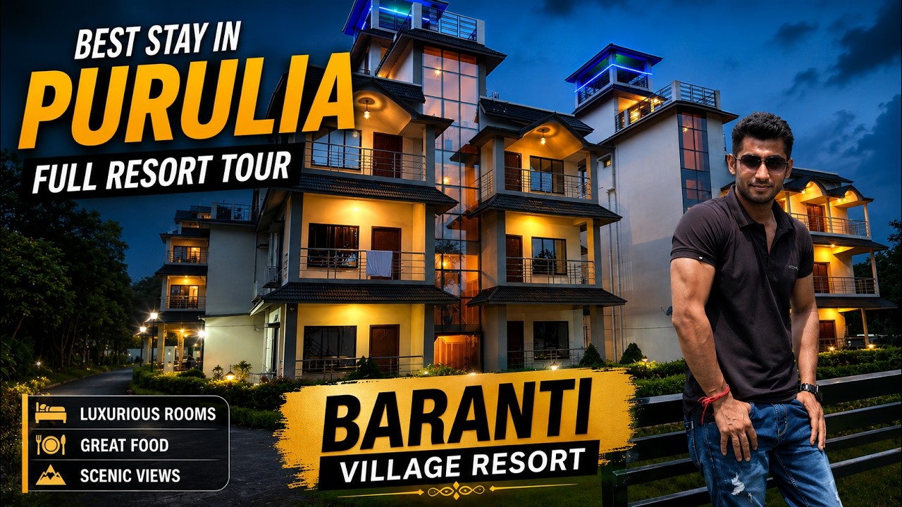 বড়ন্তিতে থাকার সেরা জায়গা || Baranti Village Resort || Best Resort In Baranti || Resort in Purulia
