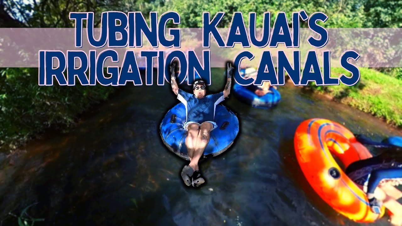 Tubing Down Kauai's Irrigation Canals