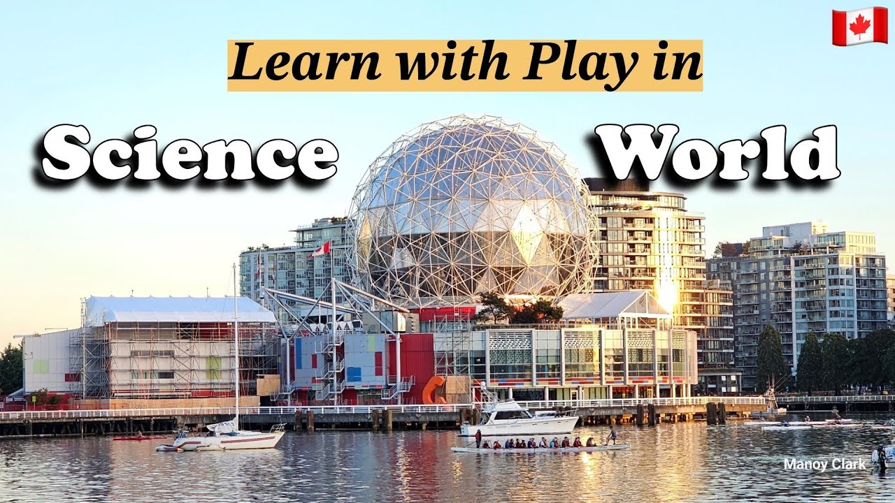 344🇨🇦 Science World Vancouver