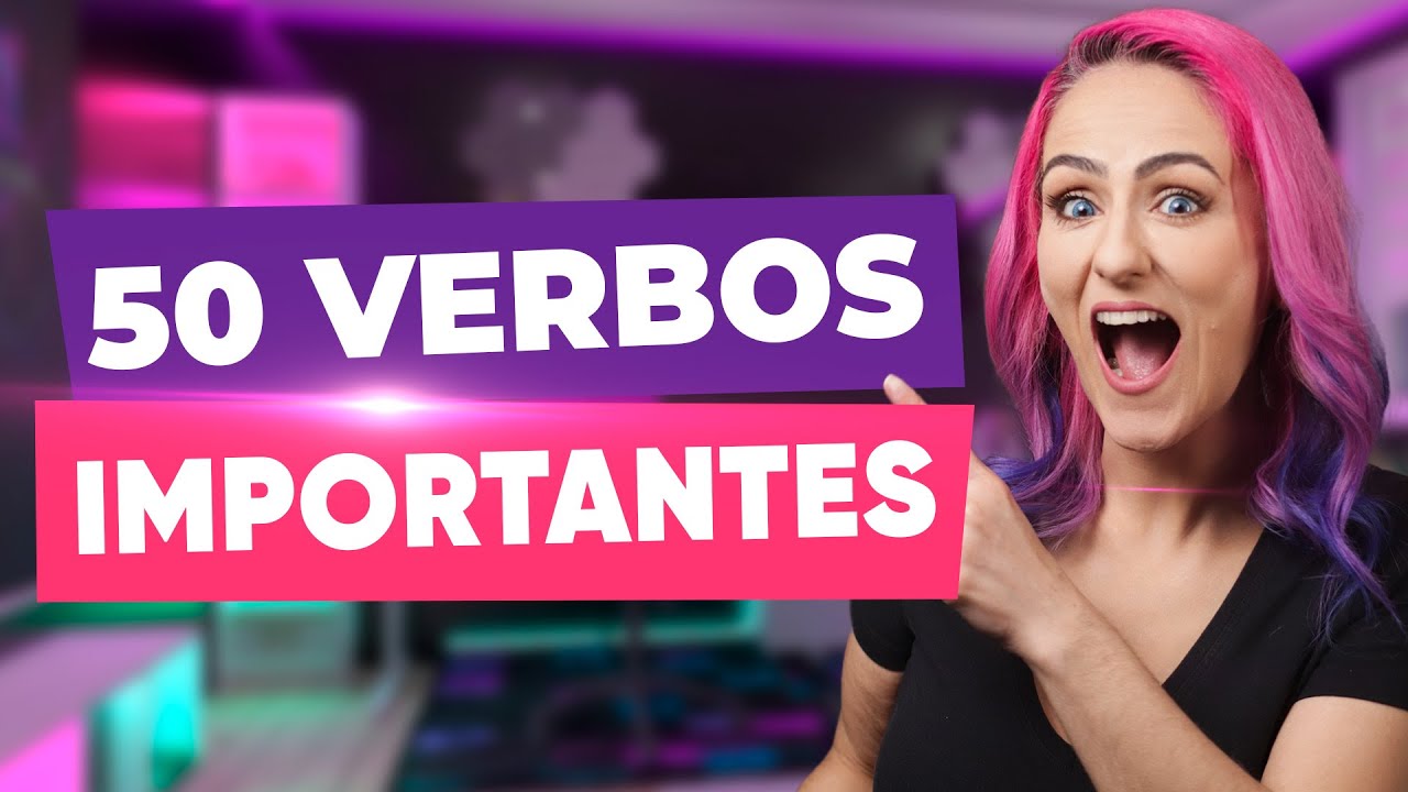 Os 50 Verbos Mais Usados em Ingl&ecirc;s com Exemplos &ndash; Aprenda R&aacute;pido!