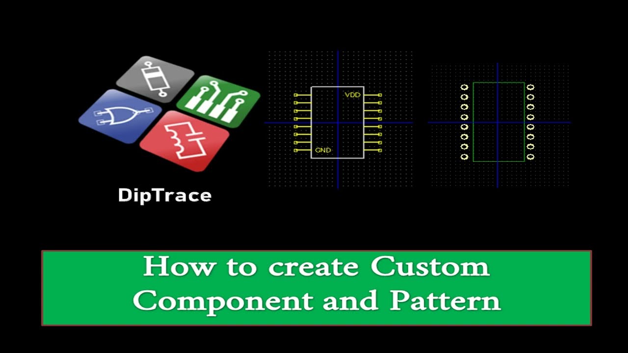 How to create custom components and pattern using Diptrace
