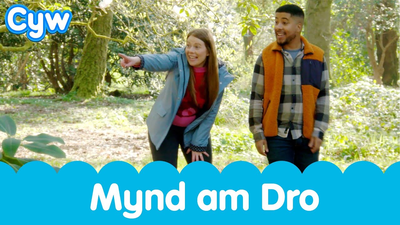 Cân Mynd am Dro - Welsh nursery songs - nature outdoors walk 🌻🌳