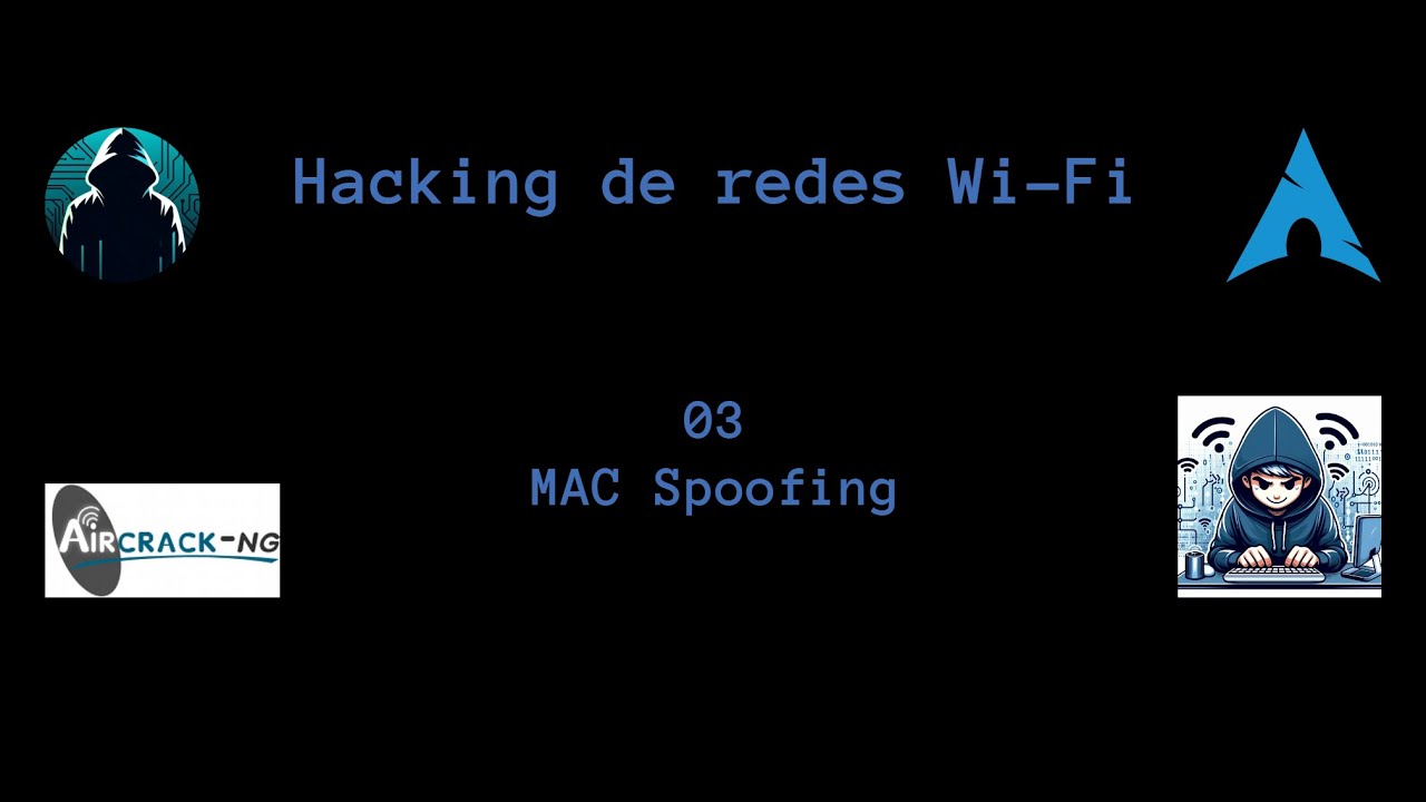 Hacking de redes Wi-Fi 03 - MAC Spoofing