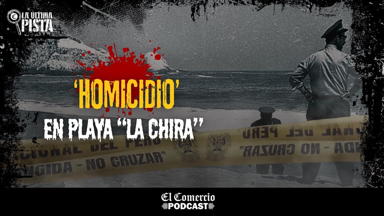 El terrible asesinato de un PROFESOR en una PLAYA TRANQUILA de LIMA | La Última Pista