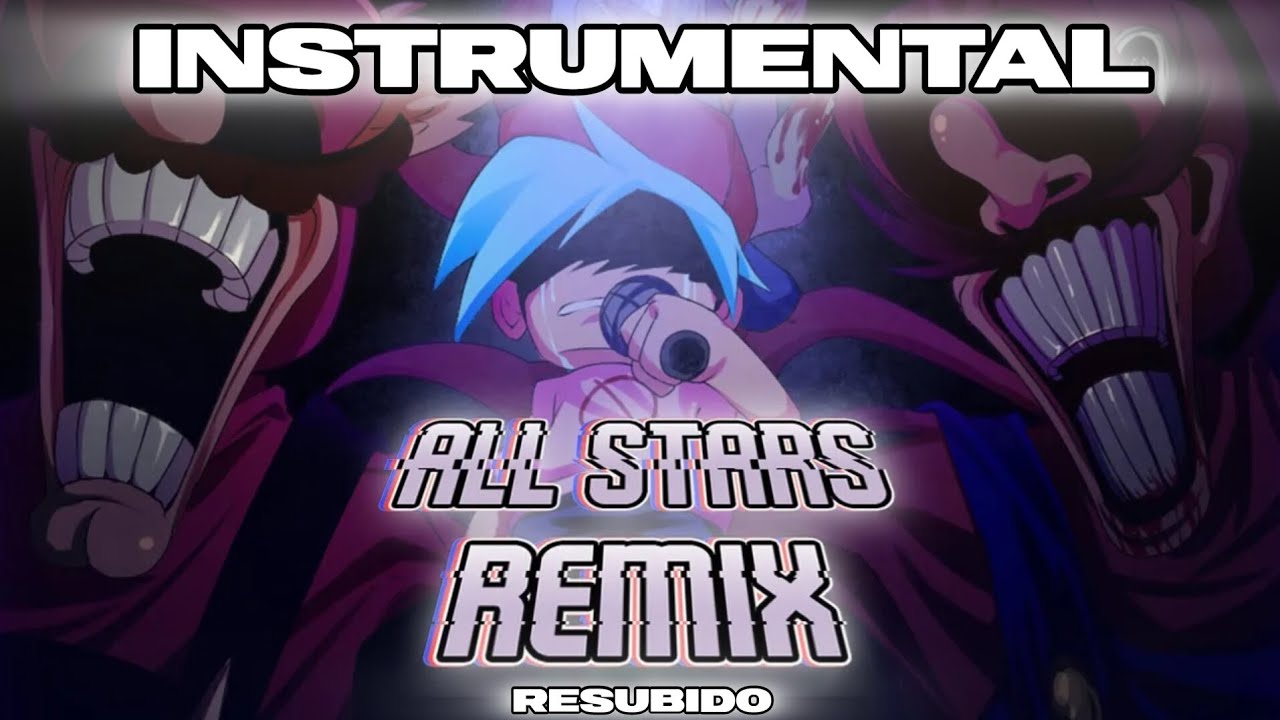 ALL STARS (REMIX) INSTRUMENTAL @Typixel-c8c MIX RESUBIDO (ARCHIVED)