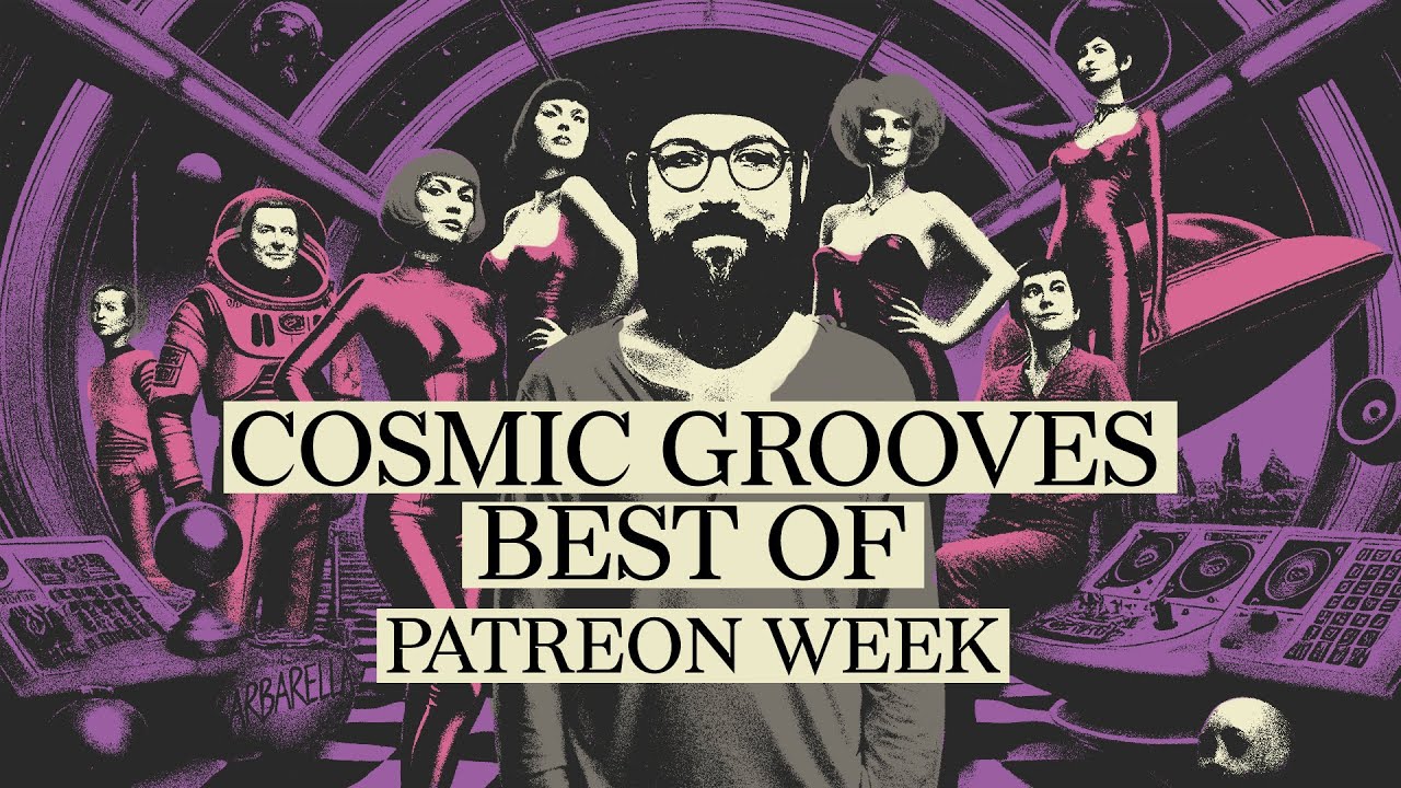 Cosmic Grooves - Best Of (12h DJ Set) | Patreon Week Live