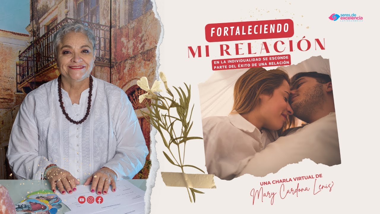 FORTALECIENDO MI RELACIÓN - MARY CARDONA LENIS