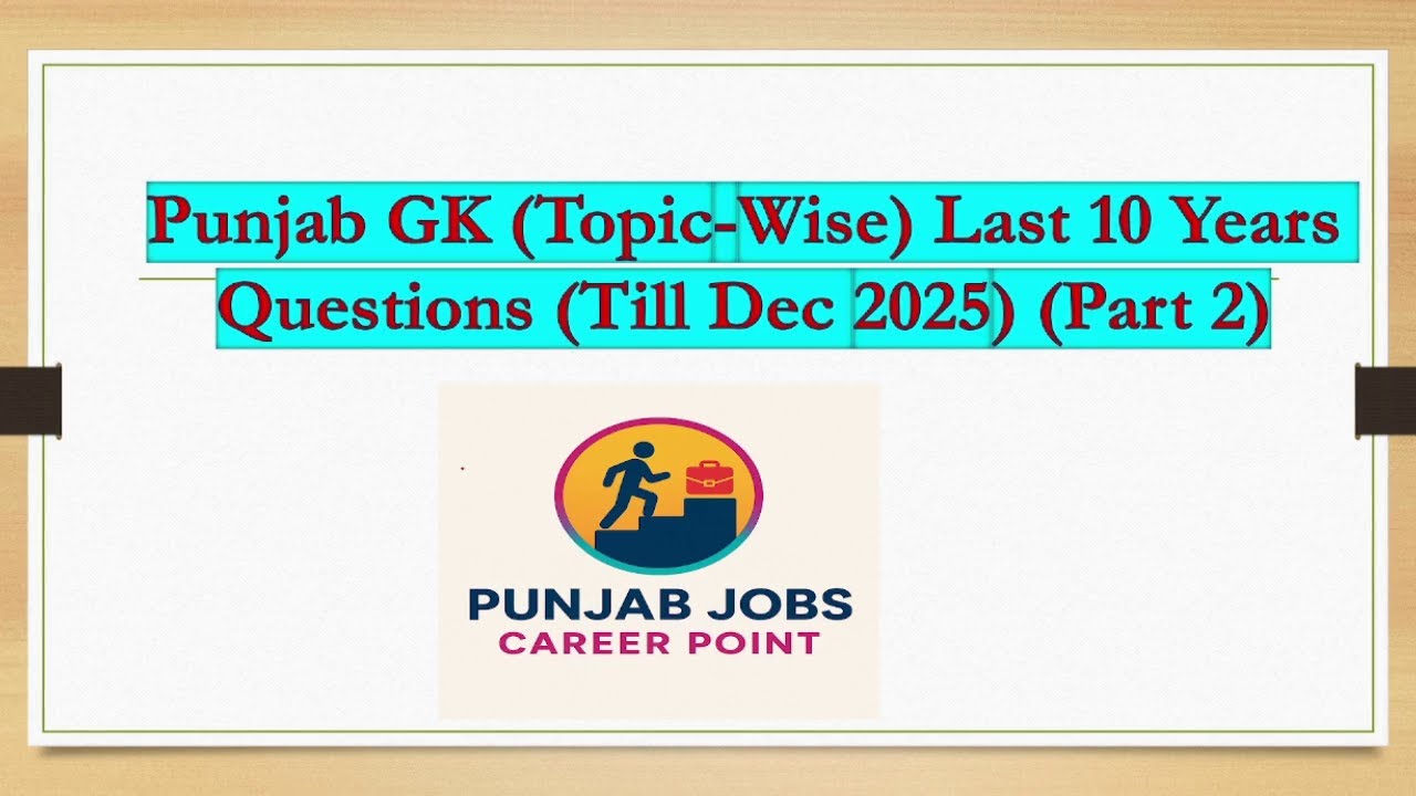 Punjab GK (Topic-Wise) Last 10 Years Questions (Till Dec 2025) (Part 2)