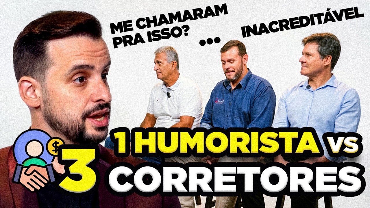 1 HUMORISTA VS 3 CORRETORES