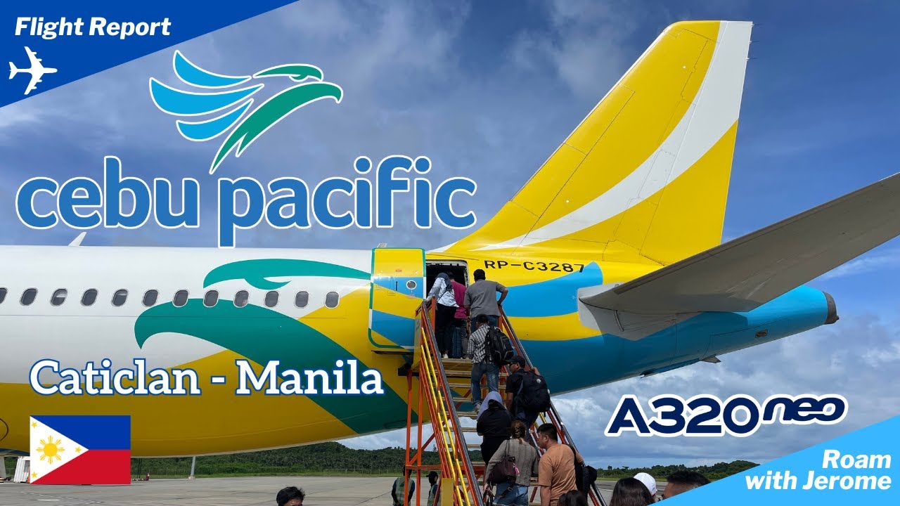 CEBU PACIFIC 🇵🇭 🛫  | AIRBUS A320neo FLIGHT REVIEW | RP-C3287 BORACAY-CATICLAN to MANILA