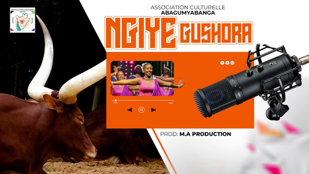 NGIYE GUSHORA - Association culturelle Abagumyabanga