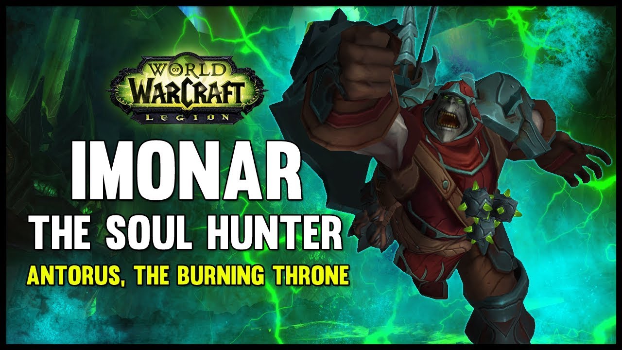 Imonar the Soul Hunter - Antorus, the Burning Throne - 7.3 PTR - FATBOSS