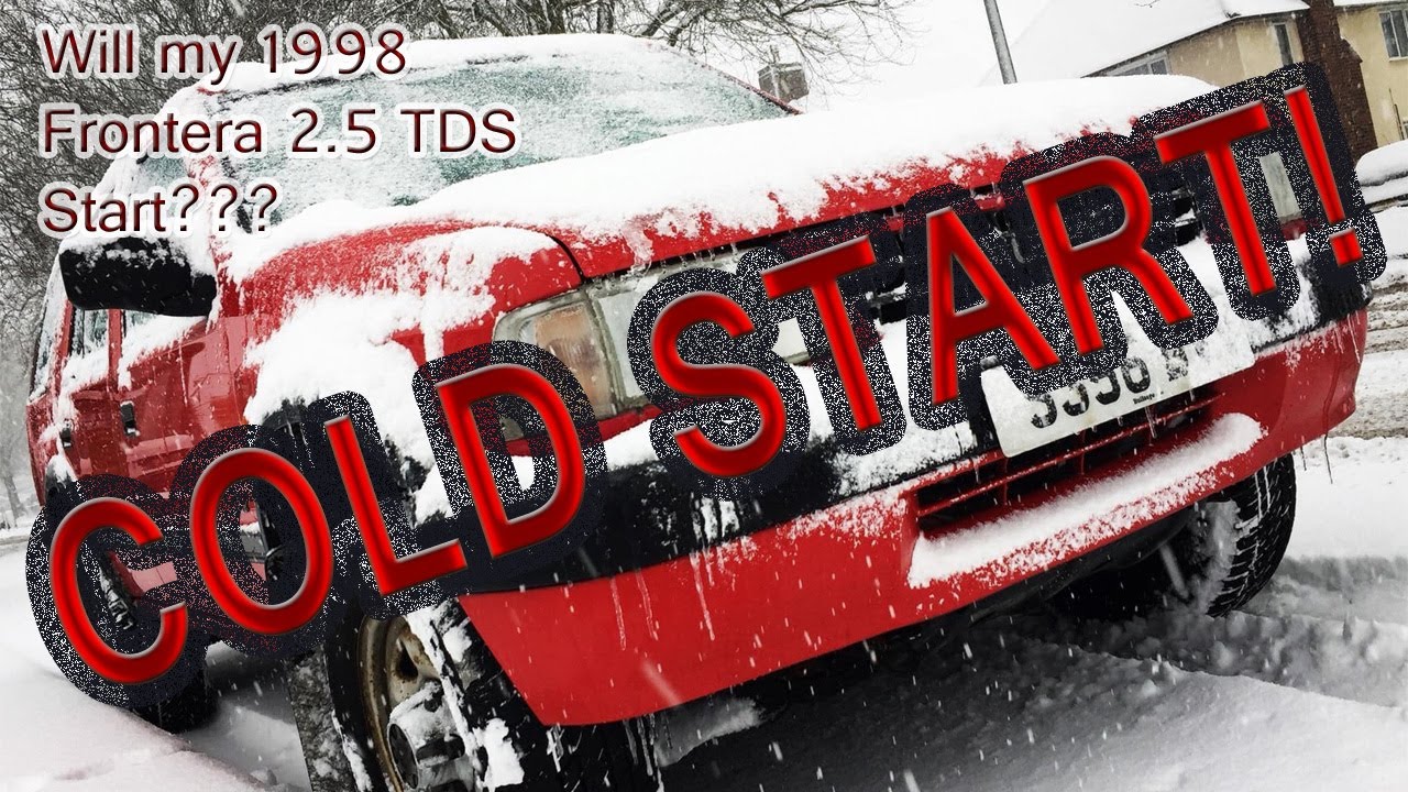 Cold start of my 1998 Vauxhall Frontera 2.5 TDS LWB “Trevor”