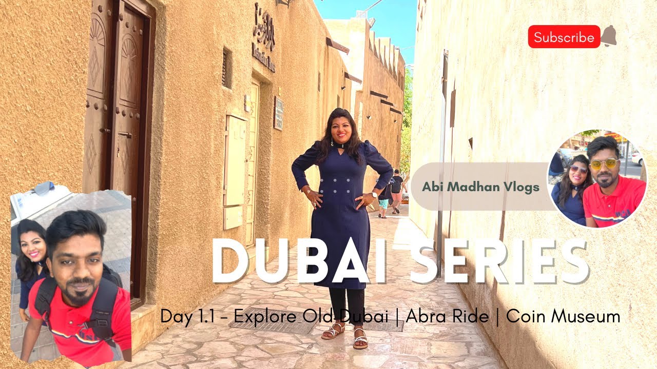 Dubai Series - Day 1.1😍Explore Old Dubai | 1AED Abra Ride | Coin Museum in tamil  #dubai