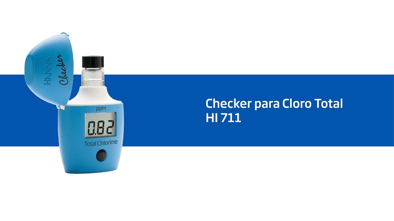 Video Tutorial - HI 711 Checker para Cloro Total