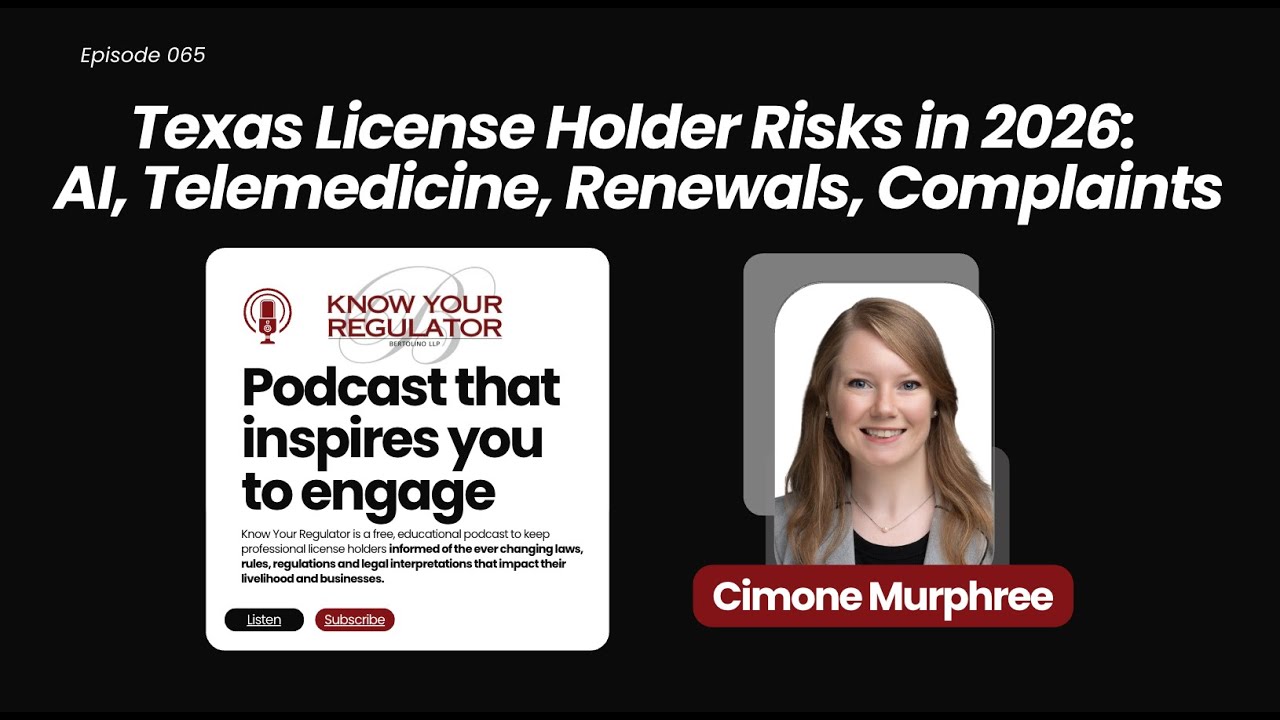Texas License Holder Risks in 2026: AI, Telemedicine, Renewals, Complaints