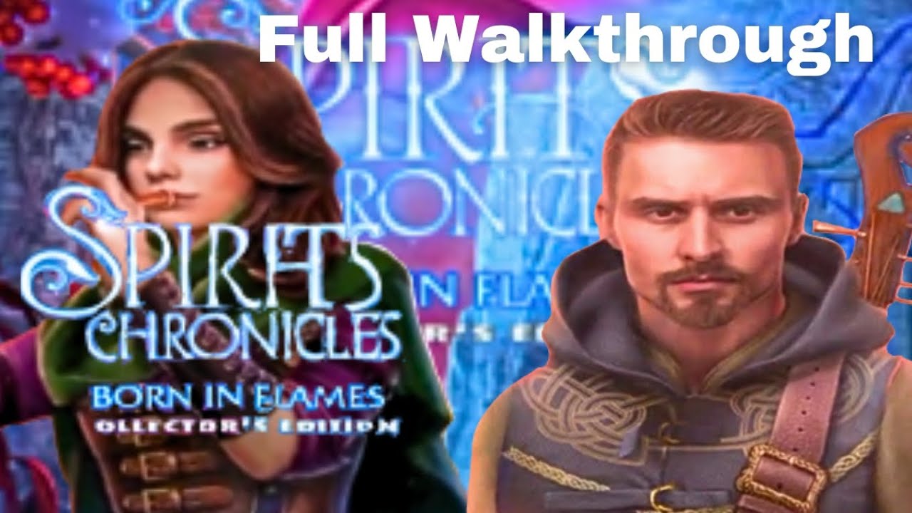 Spirits chronicles bron in Flames ||  Full Walkthrough