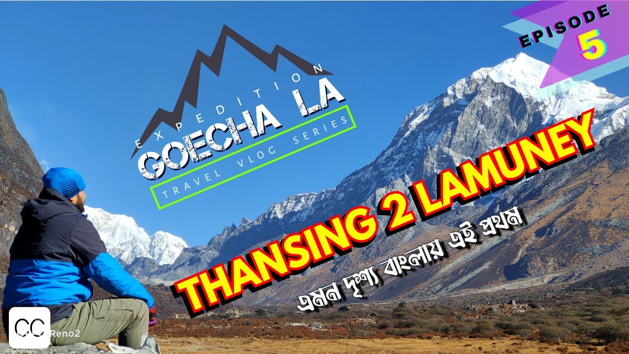 Why You Should Not Miss, The Best Big Mountain View From - Thansing Meadow & Lamune | Goechala, Trek