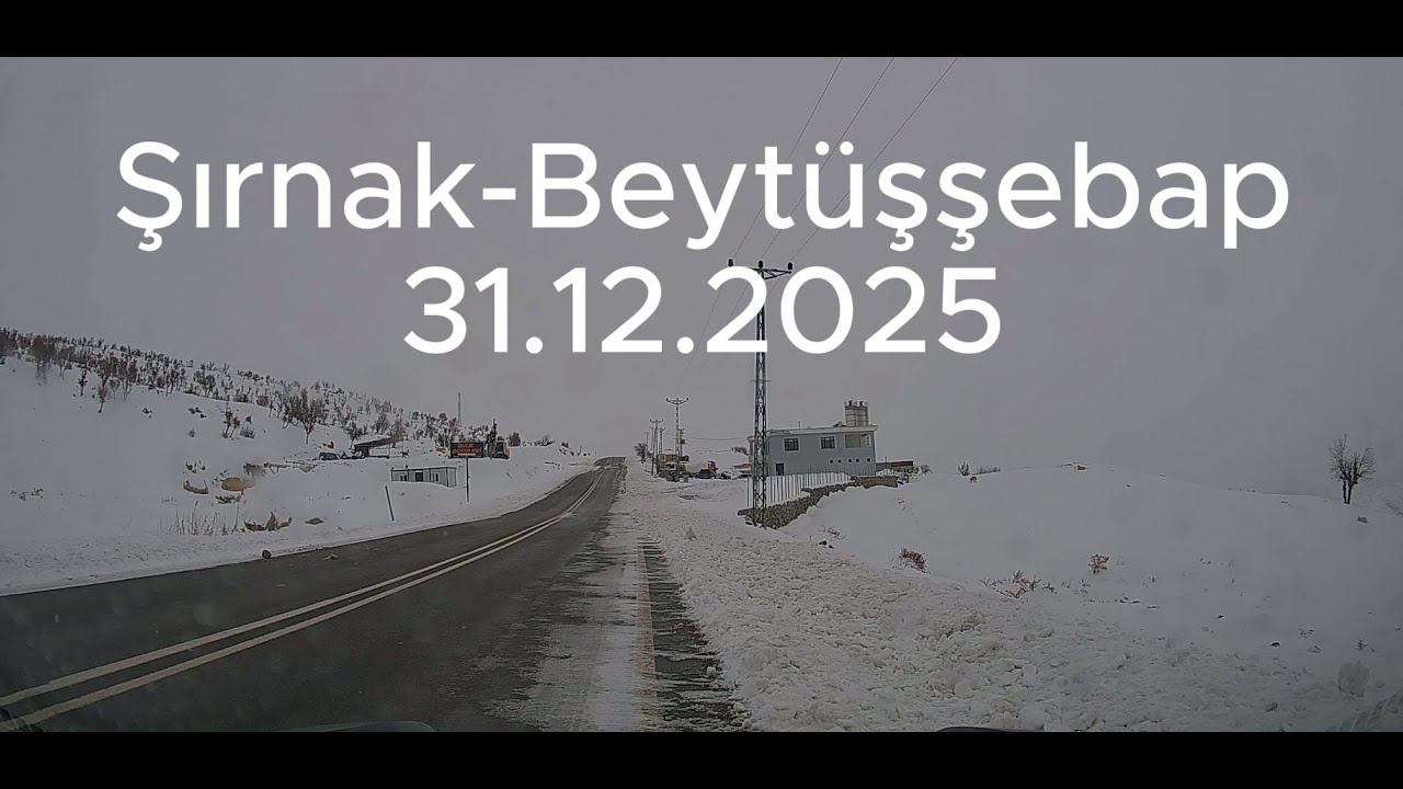 Şırnak-Beytüşşebap Zorlu Yolculuğu 31.12.2025
