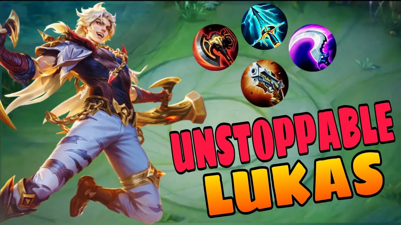 UNSTOPPABLE LUKAS 💥 | Top 1 Global Lukas Build DOMINATES ~ MLBB