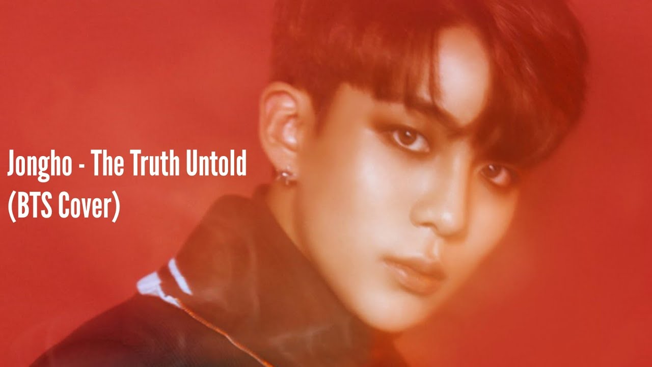 Jongho (ATEEZ) - The Truth Untold (BTS Cover)