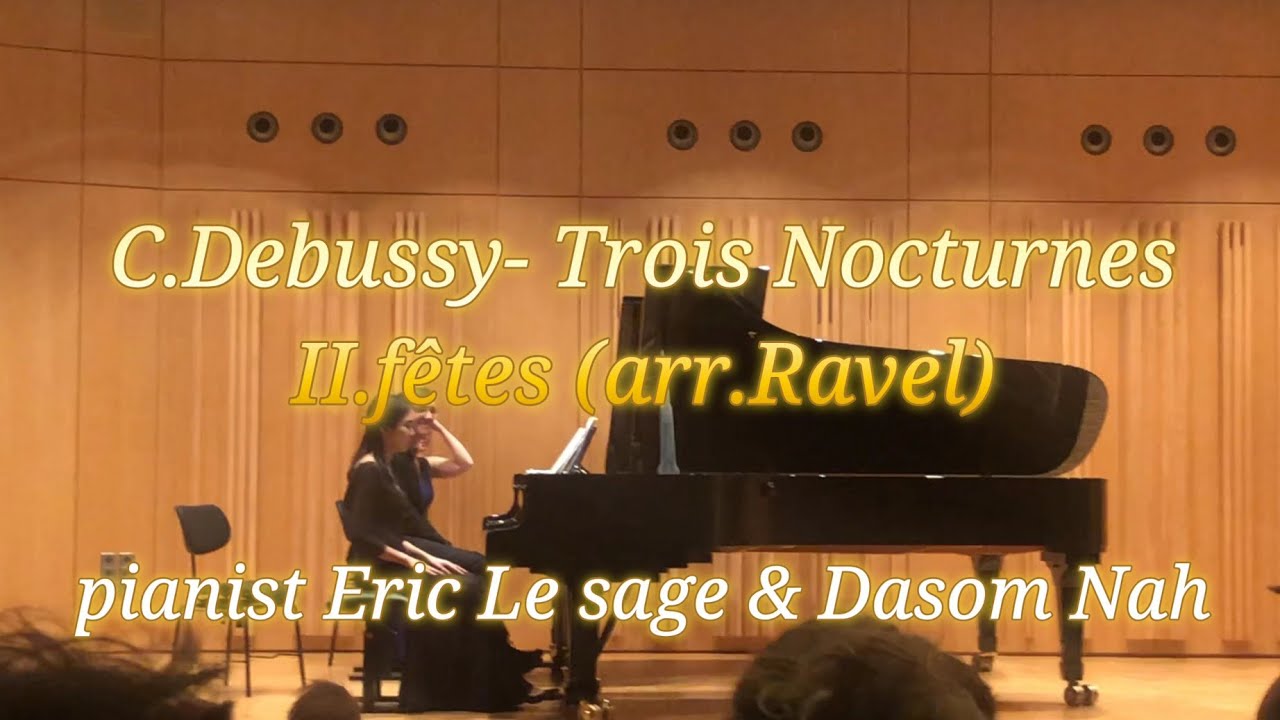 C.Debussy - Trois Nocturnes, II. fêtes (arranged by M.Ravel)