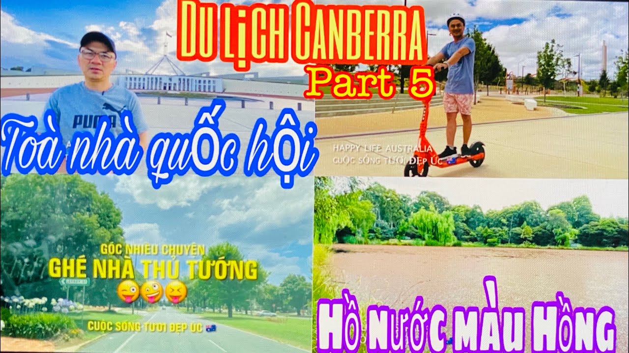#56 - Du lịch Canberra / Toà nhà quốc hội - Phủ thủ tướng - Hồ nước màu hồng