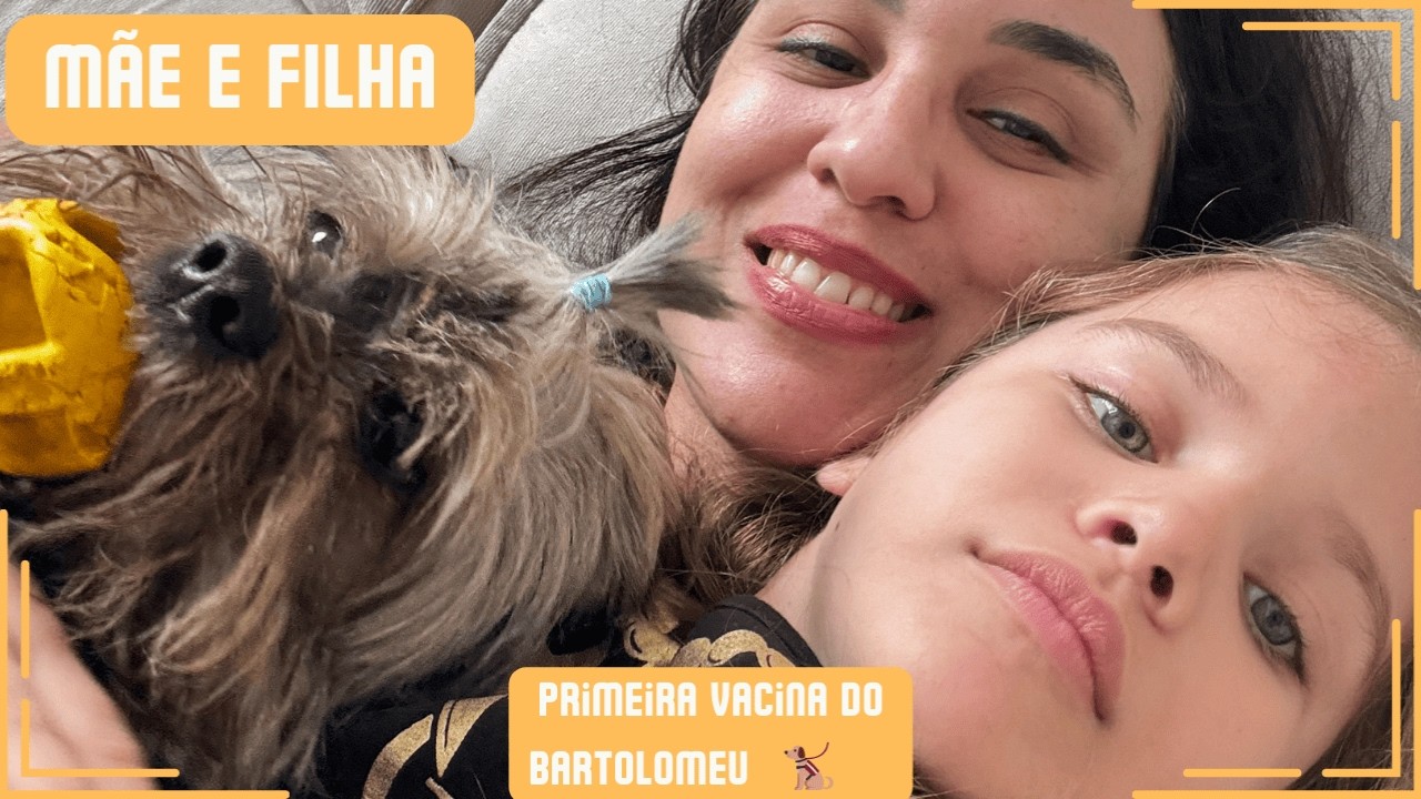 🐶 Primeiras Vacinas do Bartholomeu | Cuidado, Amor e Carinho em Família 💖✨
